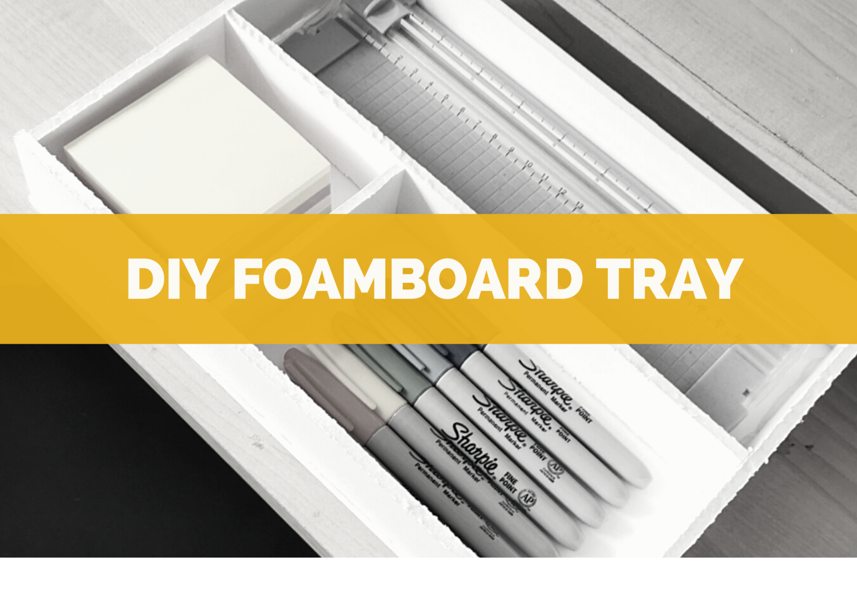 DIY Foamboard Tray