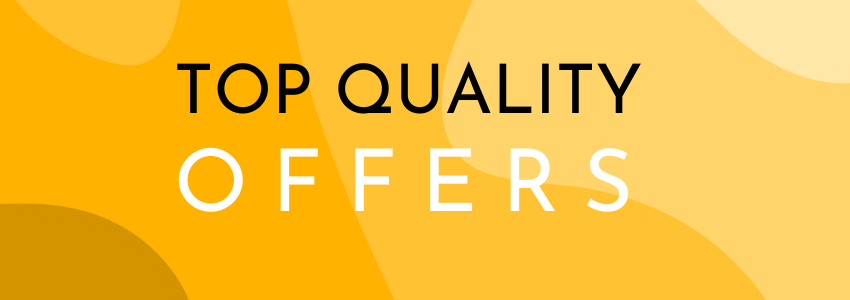Promotional banner advertising TOP QUALITY OFFERS in bold text on a vibrant yellow background.